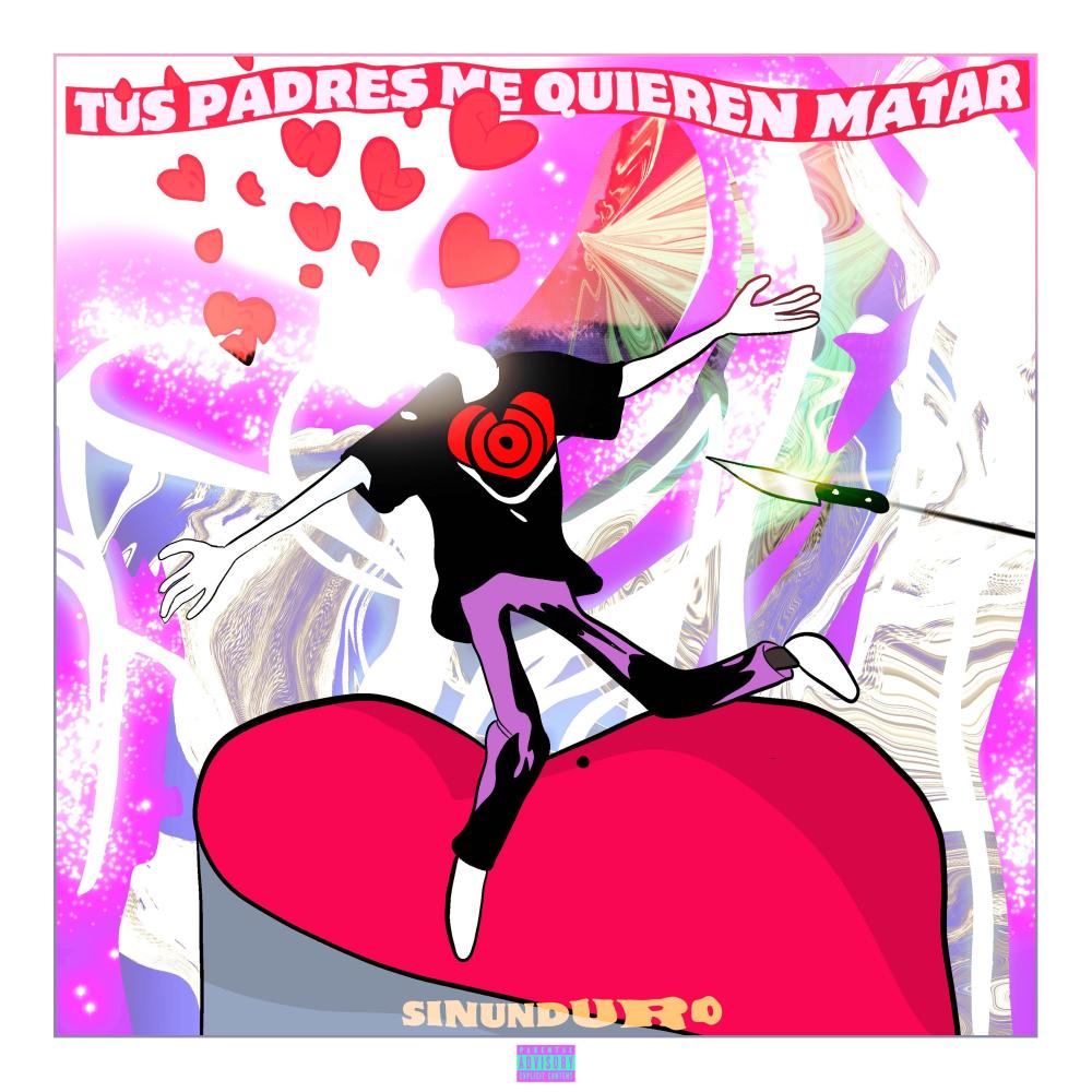 Tus padres me quieren matar (Explicit)