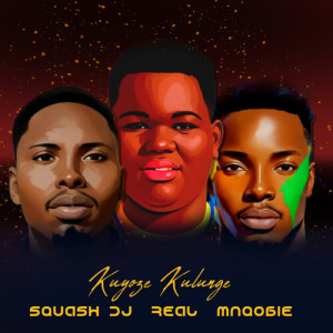 Album Kuyoze Kulunge from Squash DJ