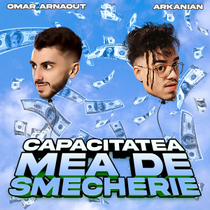 Album Capacitatea mea de șmecherie oleh Omar Arnaout