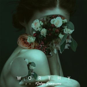 收听Prasa的Worthy歌词歌曲