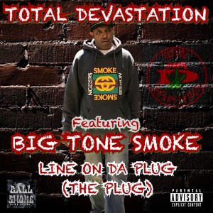 Listen to Line On Da Plug (The Plug) (Explicit) song with lyrics from Total Devastation