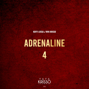 ดาวน์โหลดและฟังเพลง Adrénaline 4 (Explicit) พร้อมเนื้อเพลงจาก Koffi Lossa