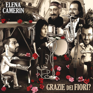 收聽Elena Camerin的Guarda che luna (feat. Nicola Fazzini, Alfonso Santimone, Danilo Gallo, U.T. Gandhi)歌詞歌曲