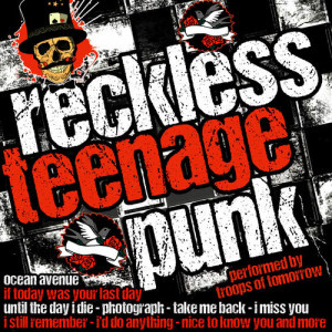 Troops Of Tomorrow的專輯Reckless Teenage Punk (Explicit)
