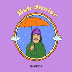 Bob Junior的专辑sunshine (Explicit)