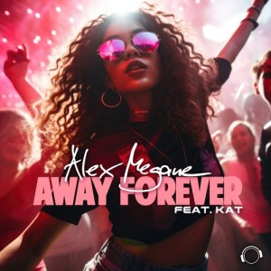 Alex Megane的专辑Away Forever