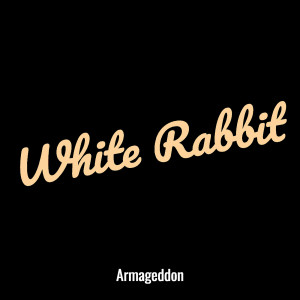 อัลบัม White Rabbit ศิลปิน Armageddon