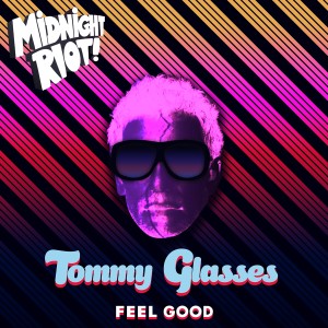 ดาวน์โหลดและฟังเพลง Feel Good (Dub Mix) พร้อมเนื้อเพลงจาก Tommy Glasses