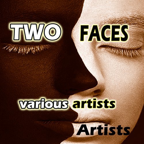 Two Faces Have I