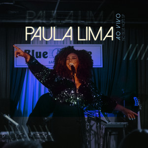 Album Paula Lima (Ao Vivo no Blue Note SP) from Paula Lima