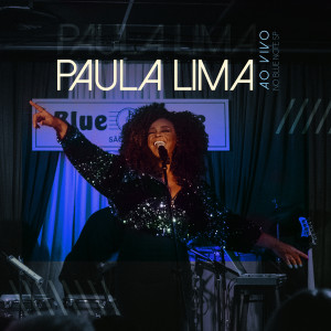 Paula Lima的專輯Paula Lima (Ao Vivo no Blue Note SP)