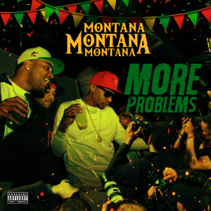 Montana Montana Montana的專輯More Problems