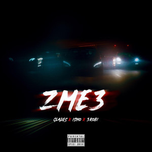 Dengarkan ZME3 (Explicit) lagu dari Glades dengan lirik