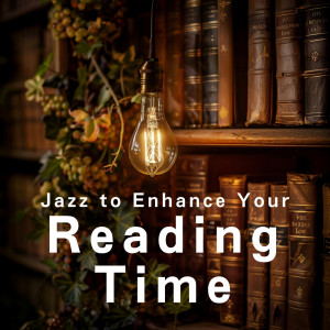 Dream House的專輯Jazz to Enhance Your Reading Time