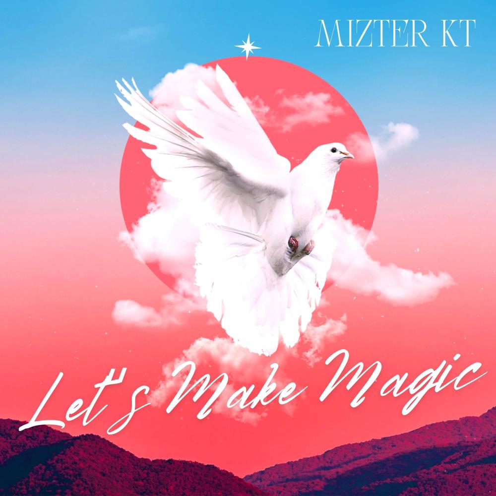LETS MAKE MAGIC