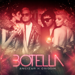 收聽Ancizar的Botella歌詞歌曲