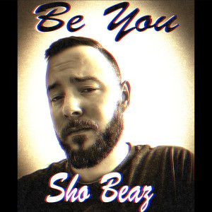 Sho Beaz的專輯Be You
