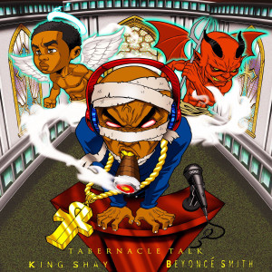 Album Tabernacle Talk from King Shay