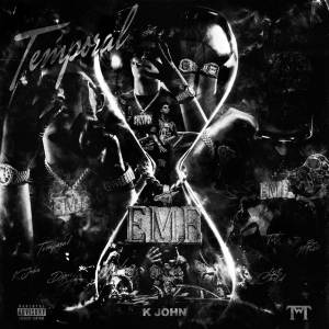 ดาวน์โหลดและฟังเพลง Temporal (Explicit) พร้อมเนื้อเพลงจาก K John