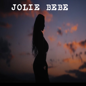 Dengarkan Jolie bébé lagu dari Naza y Nis dengan lirik