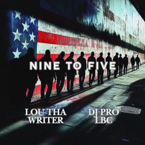 收聽DJ PRO LBC的Nine To Five (Explicit)歌詞歌曲