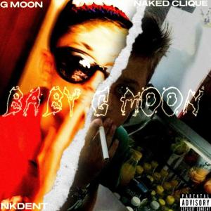 ดาวน์โหลดและฟังเพลง BABY GMOON (Explicit) พร้อมเนื้อเพลงจาก GMoon