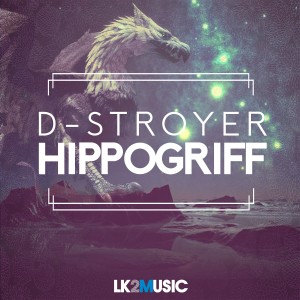 อัลบัม Hippogriff ศิลปิน D-Stroyer