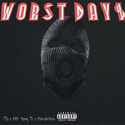 Worst Days (Explicit)