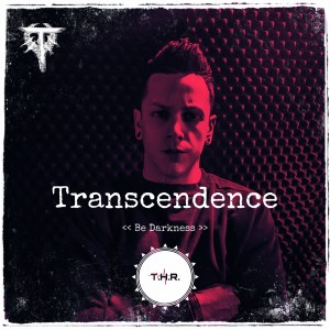 收聽Transcendence的Be Darkness (Explicit)歌詞歌曲
