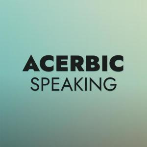 Various Artists的專輯Acerbic Speaking