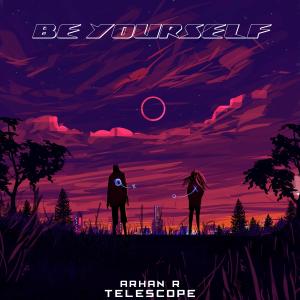 Album Be Yourself (feat. Telescope) from Arhan .R
