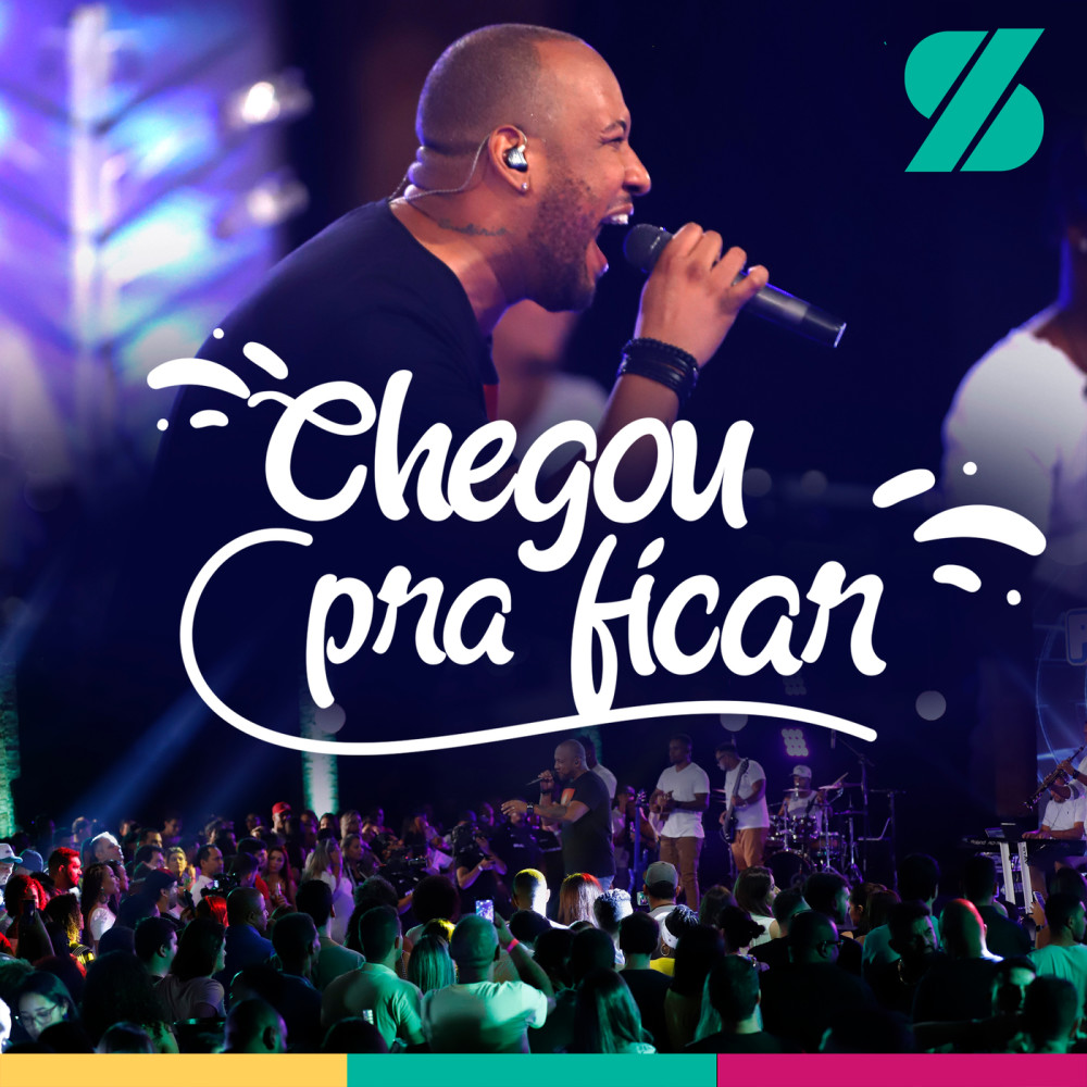 Chegou pra Ficar (Ao Vivo)