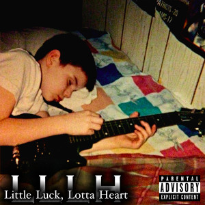 Trevi的专辑Little Luck, Lotta Heart (Explicit)