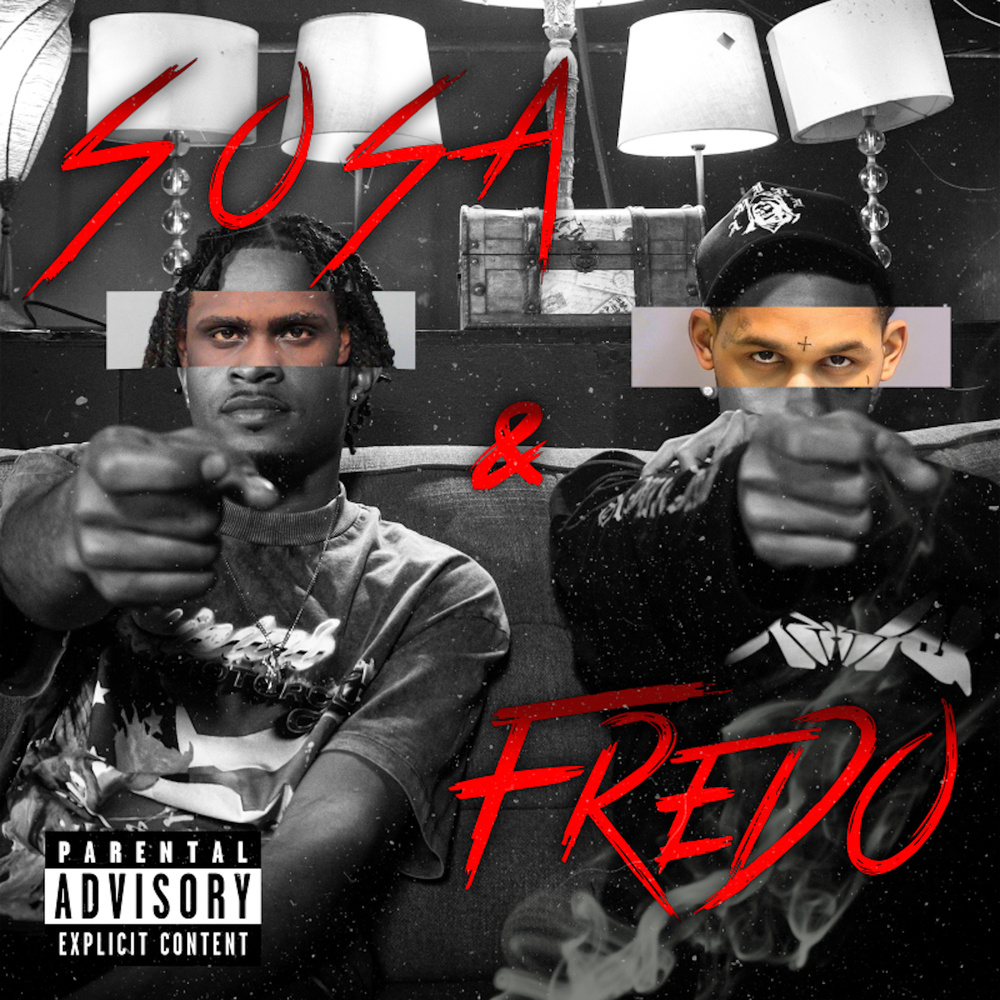 Sosa & Fredo (Explicit)
