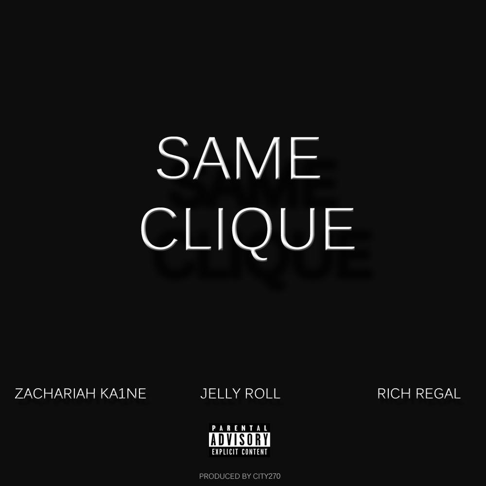 Same Clique (feat. Jelly Roll & Rich Regal) (Explicit)