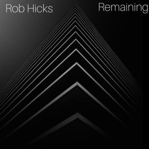 Listen to Remaining (Solo Piano Version) song with lyrics from Rob Hicks