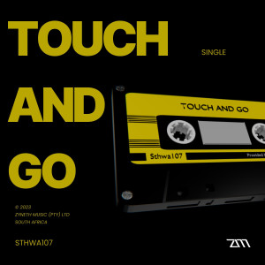 收聽Sthwa107的Touch and Go歌詞歌曲