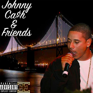 Johnny Ca$h的專輯Johnny Ca$h & Friends - EP (Explicit)
