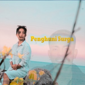ดาวน์โหลดและฟังเพลง Penghuni Surga พร้อมเนื้อเพลงจาก TFR Kupang