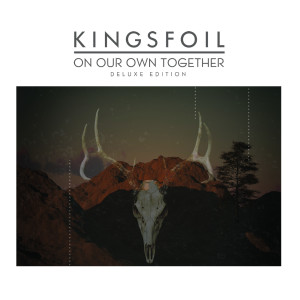 Kingsfoil的专辑On Our Own Together (Deluxe Edition)