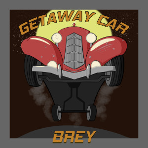 Album Getaway Car from Brey
