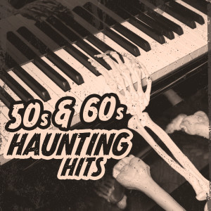 อัลบัม 50s & 60s Haunting Hits ศิลปิน Various