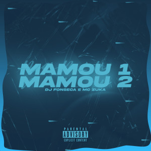 收聽DJ Fonseca的Mamou 1, Mamou 2 (Explicit)歌詞歌曲