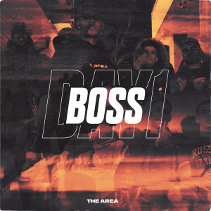收聽Day1的BOSS (Explicit)歌詞歌曲