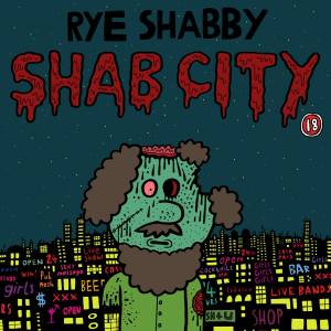 Album Shab City (Explicit) from Rye Shabby