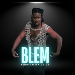 Listen to Nindfan Ma La Ma song with lyrics from Blem