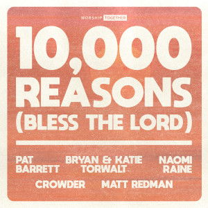 Pat Barrett的專輯10,000 Reasons (Bless The Lord) (10th Anniversary)