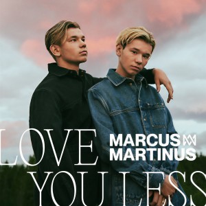 收聽Marcus & Martinus feat. Katastrofe的Love You Less歌詞歌曲