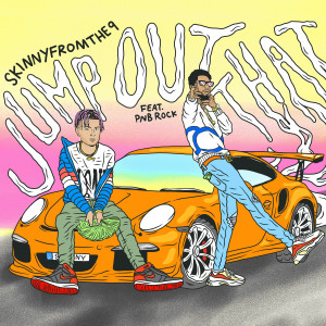 ดาวน์โหลดและฟังเพลง Jump Out That (feat. PnB Rock) (Explicit) พร้อมเนื้อเพลงจาก Skinnyfromthe9