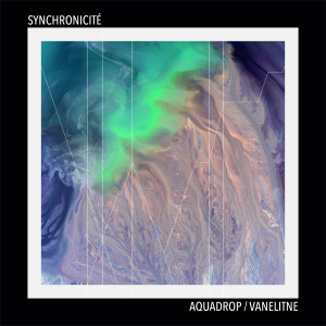 Album Synchronicité oleh Aquadrop